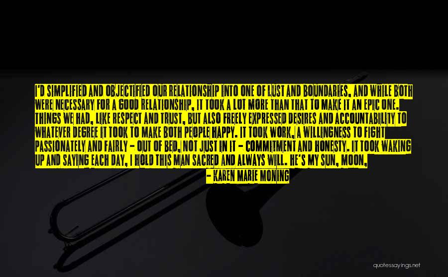 Just Not Being Happy Quotes By Karen Marie Moning Just Not Being Happy Quotes By Karen Marie Moning