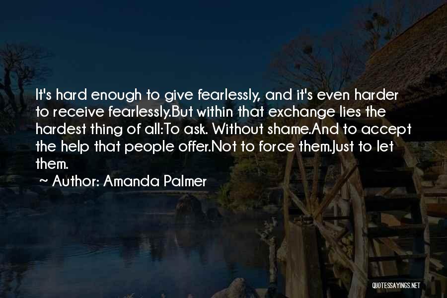 Just Not Enough Quotes By Amanda Palmer