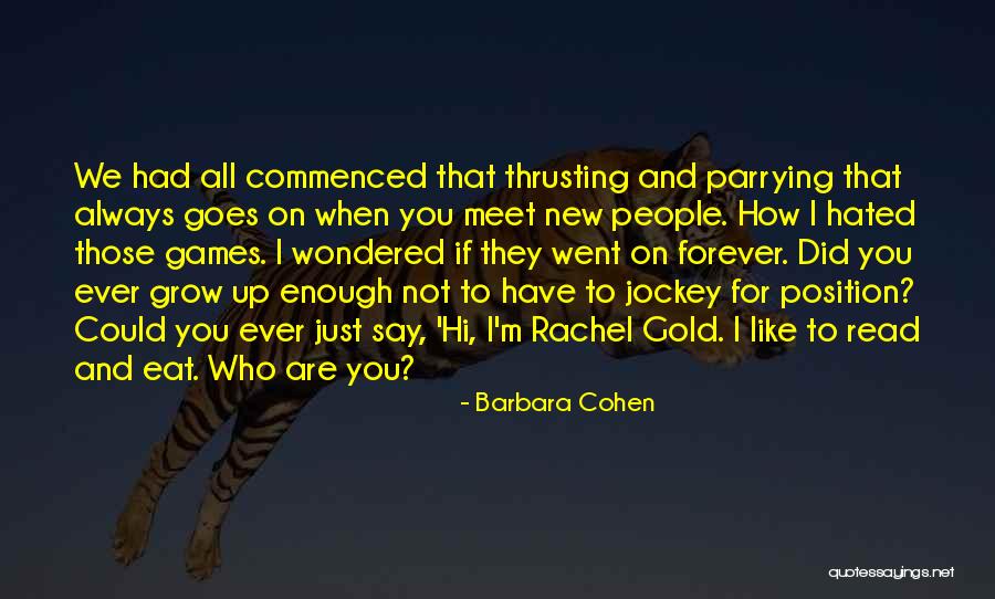 Just Not Enough Quotes By Barbara Cohen Just Not Enough Quotes By Barbara Cohen