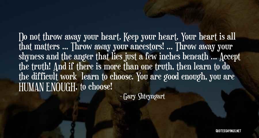 Just Not Enough Quotes By Gary Shteyngart Just Not Enough Quotes By Gary Shteyngart