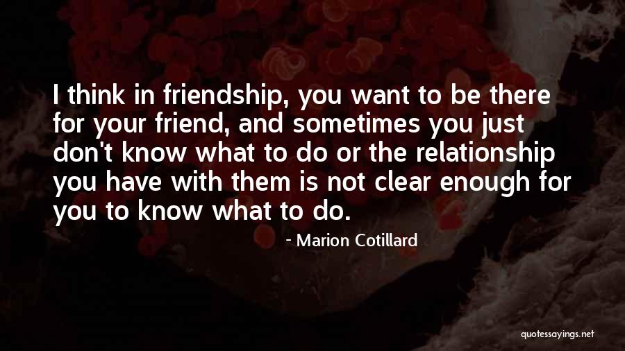 Just Not Enough Quotes By Marion Cotillard Just Not Enough Quotes By Marion Cotillard
