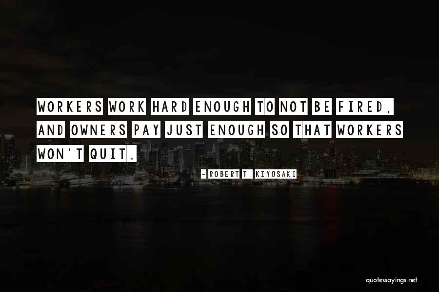 Just Not Enough Quotes By Robert T. Kiyosaki Just Not Enough Quotes By Robert T. Kiyosaki
