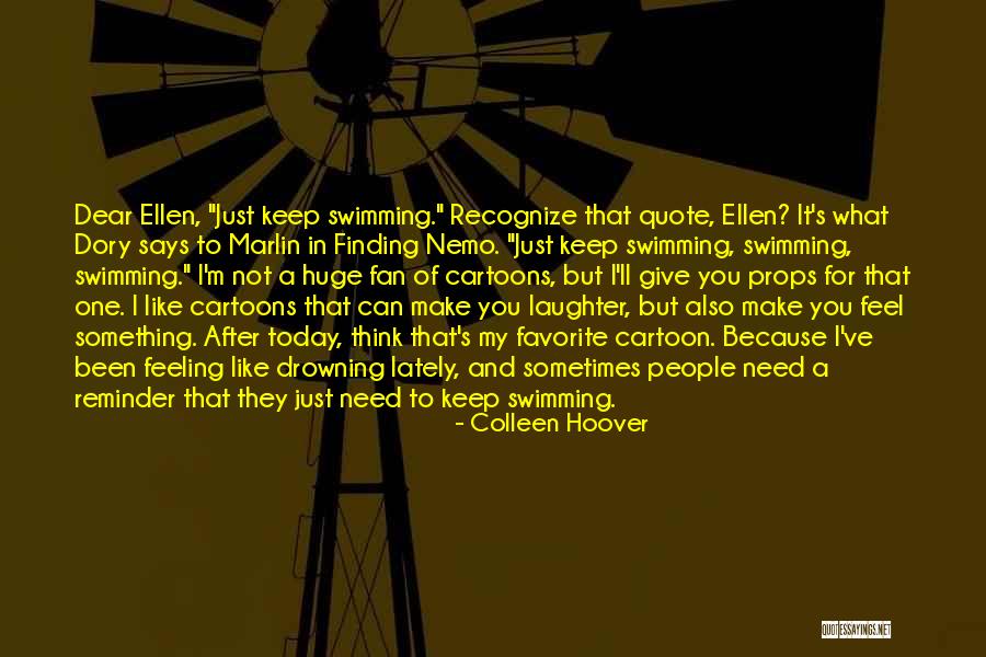 Just Not Feeling It Today Quotes By Colleen Hoover Just Not Feeling It Today Quotes By Colleen Hoover