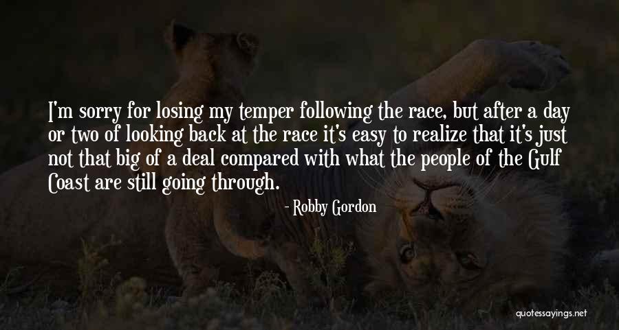 Just Not My Day Quotes By Robby Gordon Just Not My Day Quotes By Robby Gordon