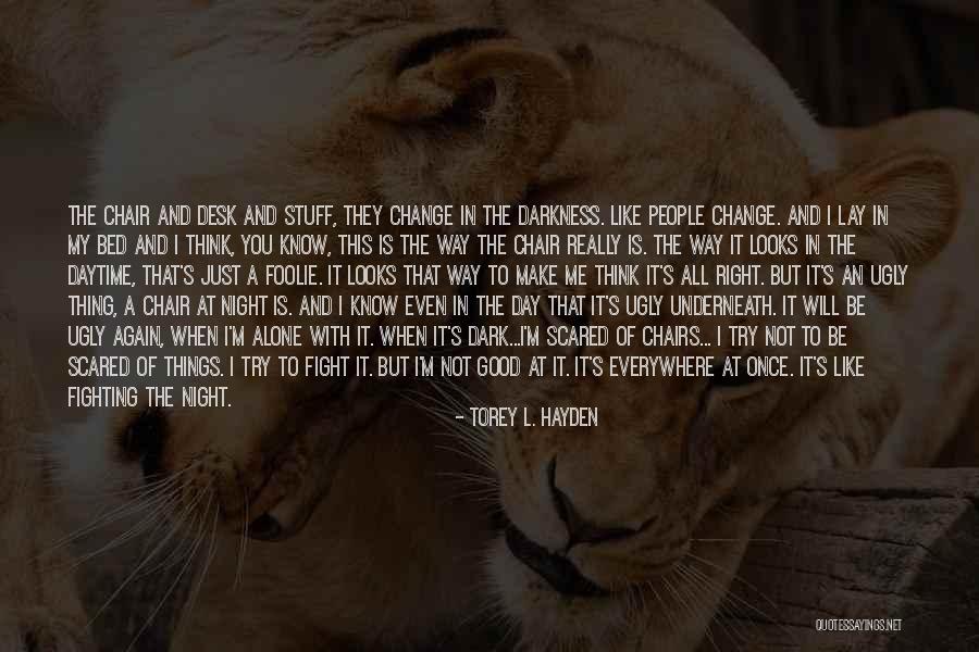 Just Not My Day Quotes By Torey L. Hayden Just Not My Day Quotes By Torey L. Hayden