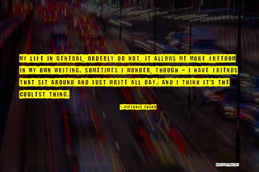 Just Not My Day Quotes By Victoria Chang Just Not My Day Quotes By Victoria Chang