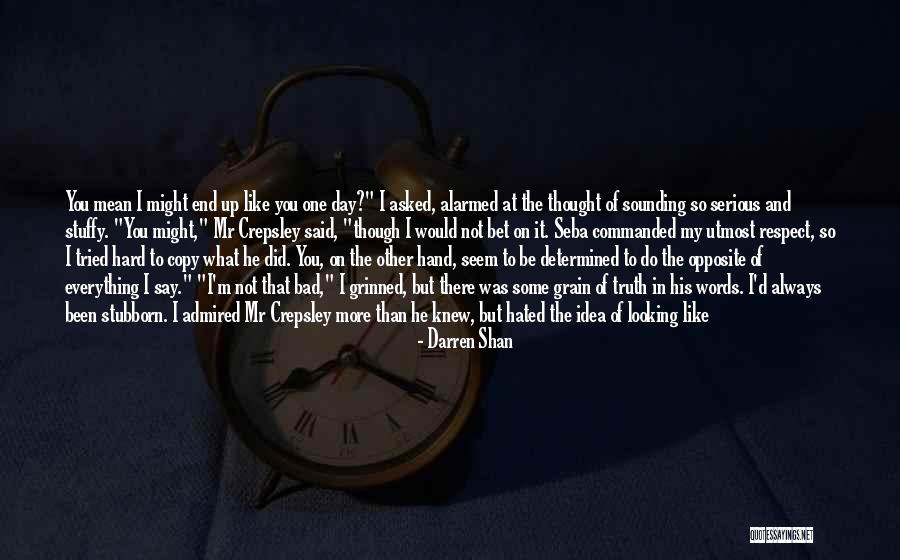Just One Bad Day Quotes By Darren Shan Just One Bad Day Quotes By Darren Shan