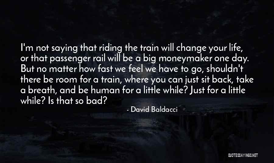 Just One Bad Day Quotes By David Baldacci Just One Bad Day Quotes By David Baldacci
