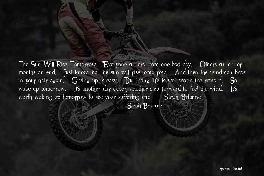 Just One Bad Day Quotes By Sarah Brianne Just One Bad Day Quotes By Sarah Brianne