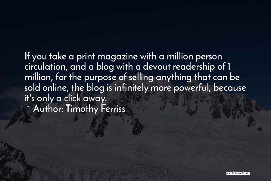 Just One Click Quotes By Timothy Ferriss