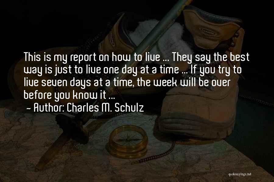Just One Day Best Quotes By Charles M. Schulz