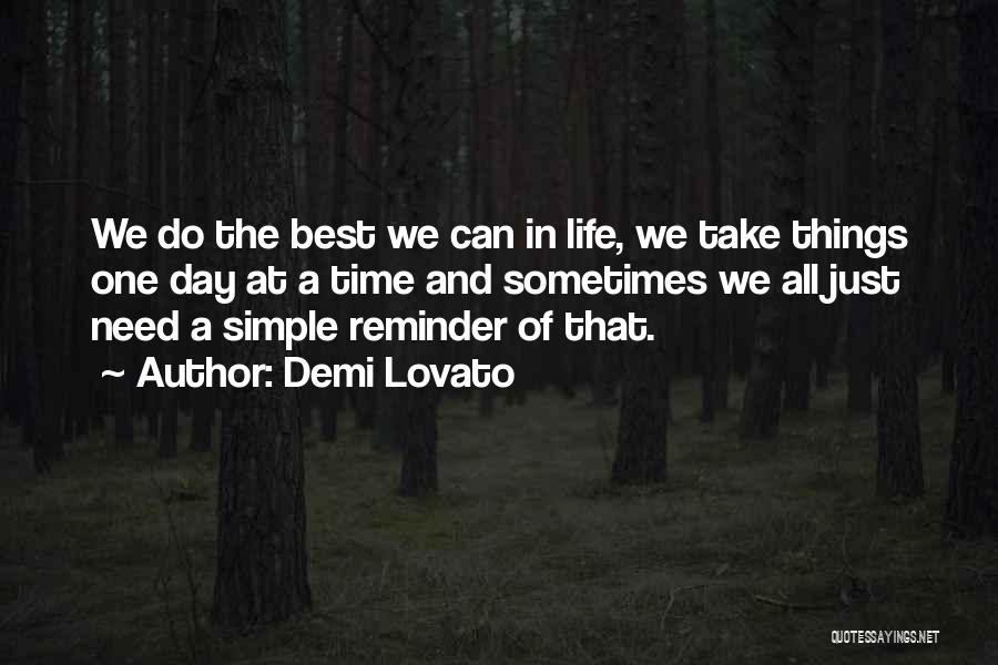 Just One Day Best Quotes By Demi Lovato