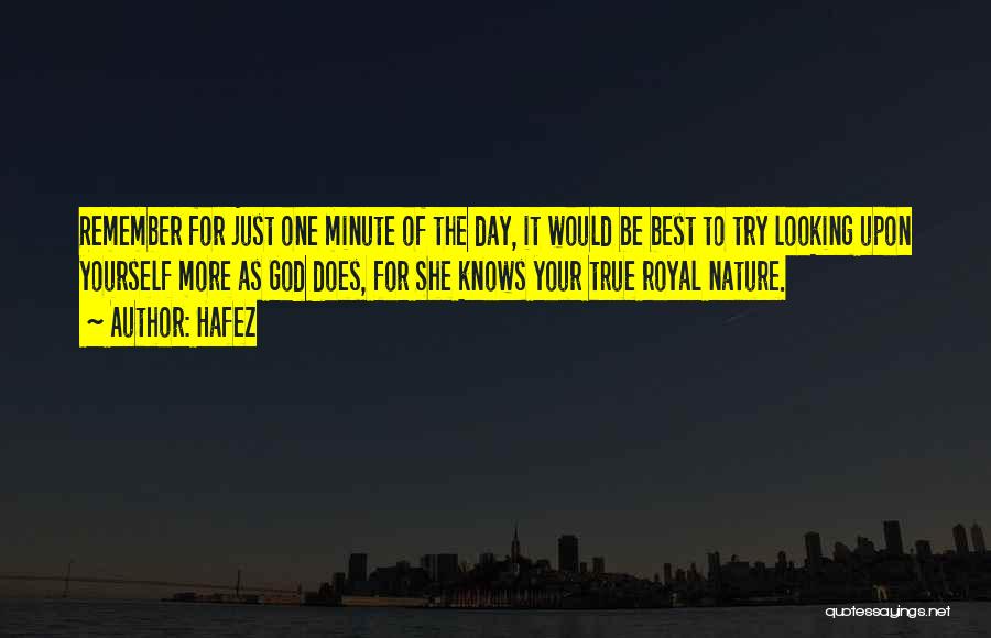 Just One Day Best Quotes By Hafez
