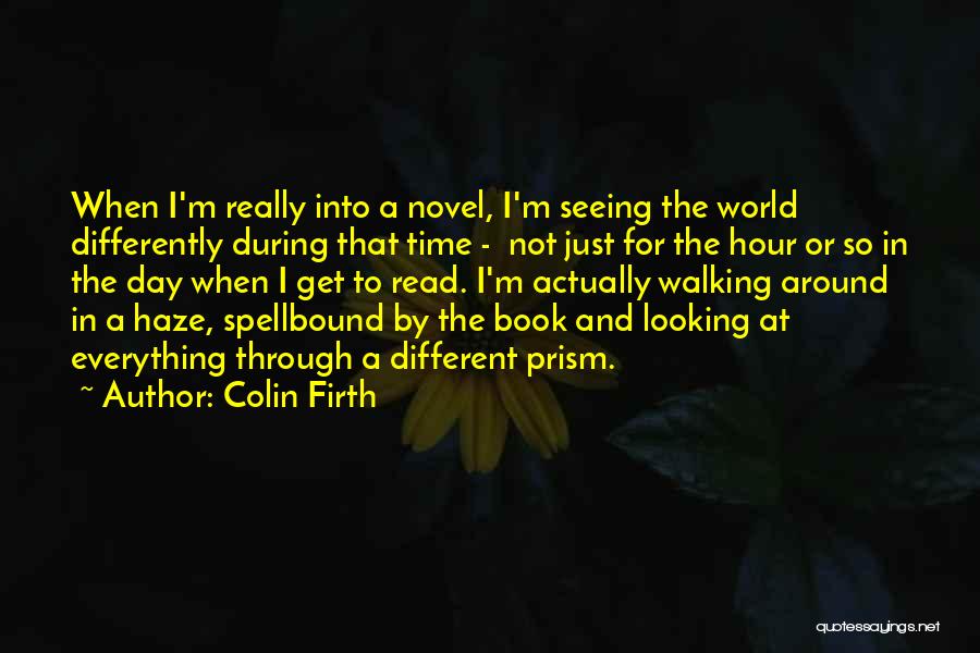 Just One Day Novel Quotes By Colin Firth