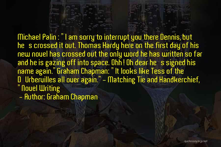 Just One Day Novel Quotes By Graham Chapman
