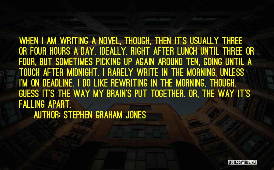 Just One Day Novel Quotes By Stephen Graham Jones