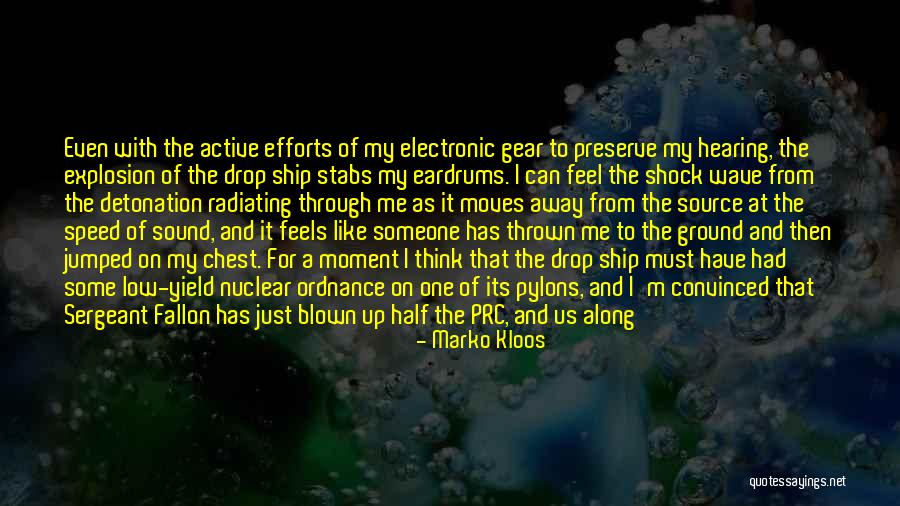 Just One Drop Quotes By Marko Kloos Just One Drop Quotes By Marko Kloos
