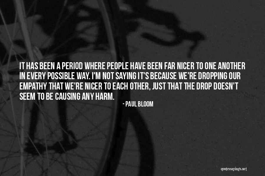 Just One Drop Quotes By Paul Bloom