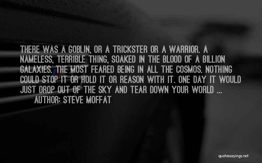 Just One Drop Quotes By Steve Moffat