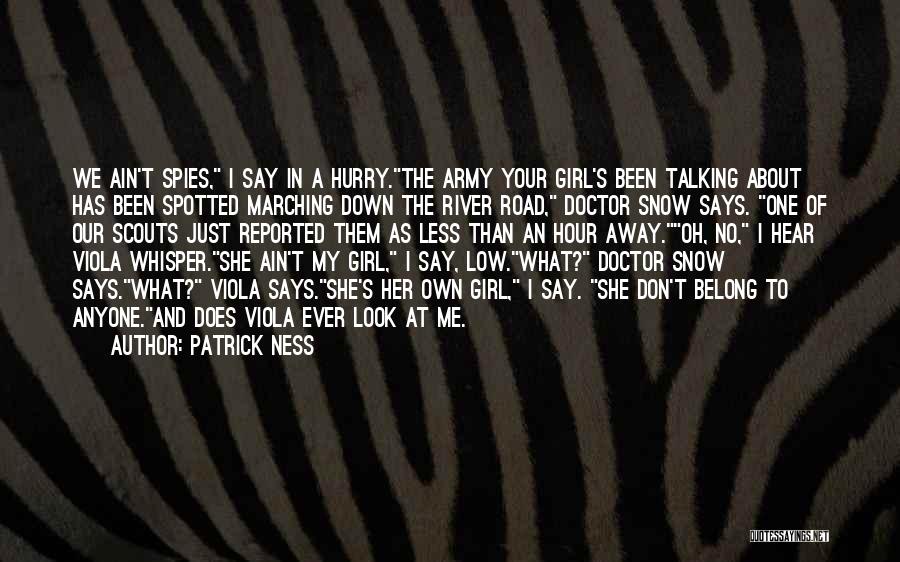 Just One Girl Quotes By Patrick Ness