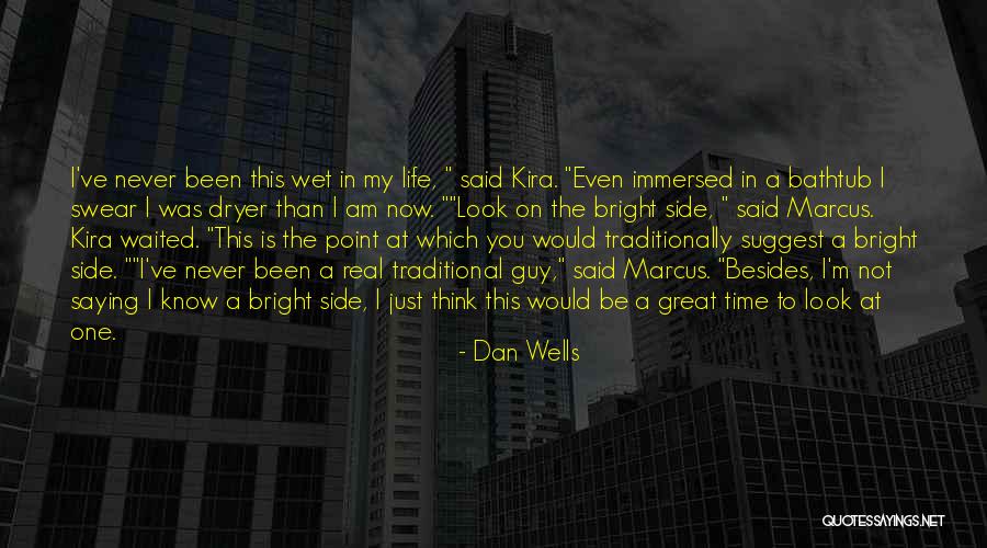 Just One Guy Quotes By Dan Wells