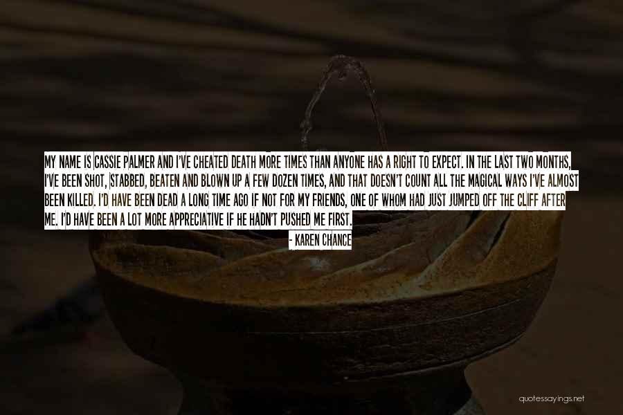 Just One Last Chance Quotes By Karen Chance Just One Last Chance Quotes By Karen Chance