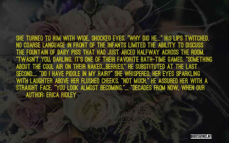 Just One Look At You Quotes By Erica Ridley