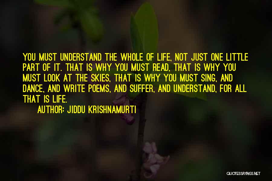 Just One Look At You Quotes By Jiddu Krishnamurti