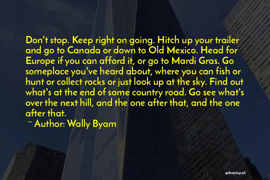 Just One Look At You Quotes By Wally Byam