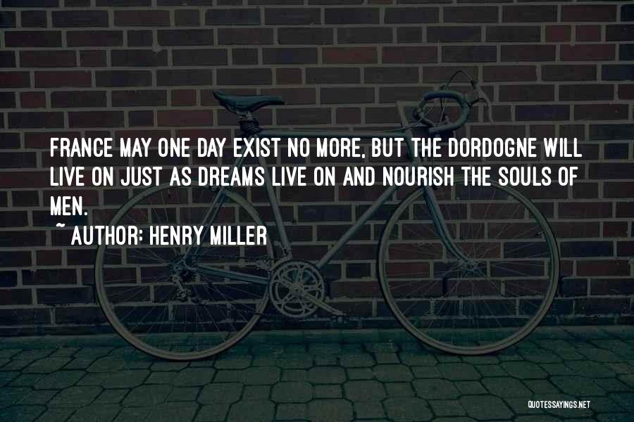 Just One More Day Quotes By Henry Miller