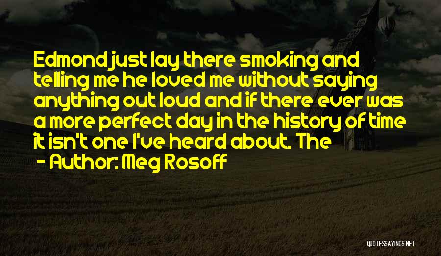 Just One More Day Quotes By Meg Rosoff