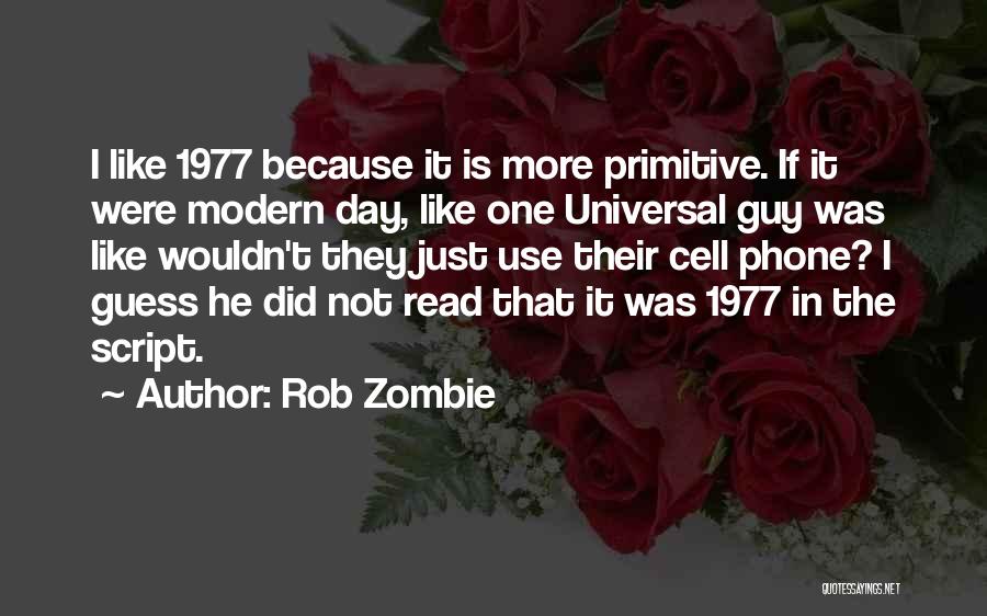 Just One More Day Quotes By Rob Zombie