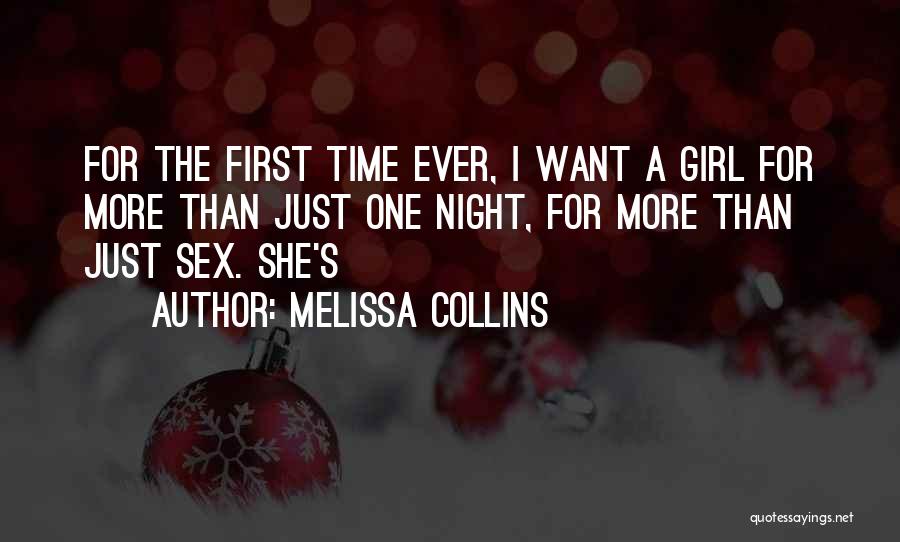 Just One More Night Quotes By Melissa Collins