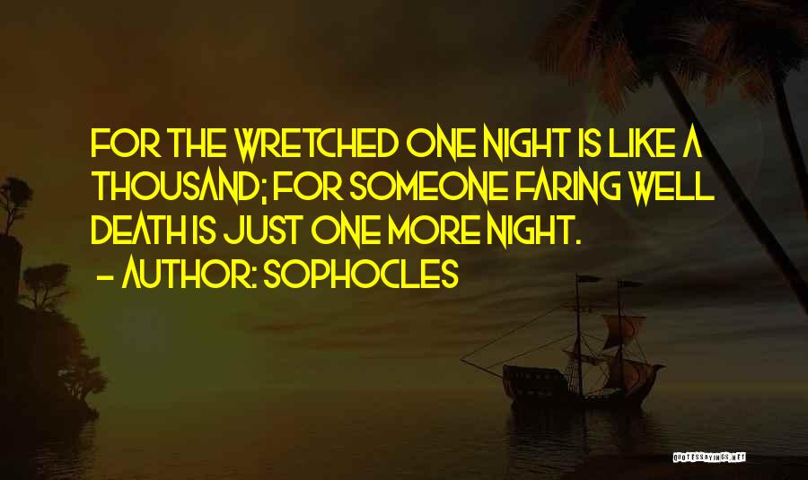 Just One More Night Quotes By Sophocles