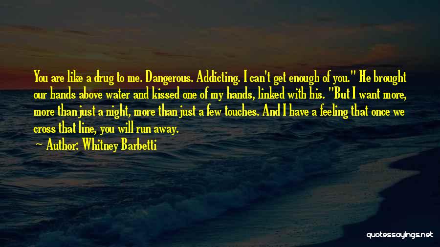 Just One More Night Quotes By Whitney Barbetti