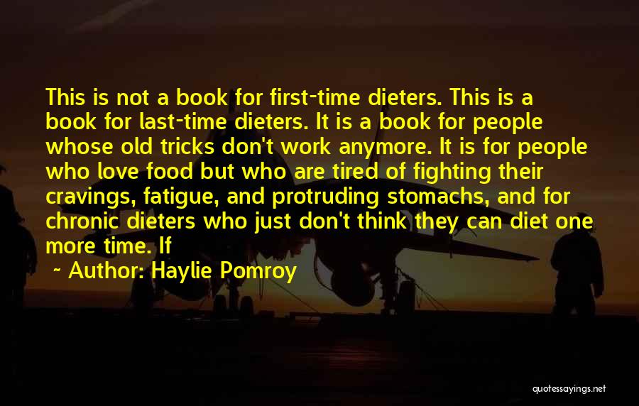 Just One More Time Quotes By Haylie Pomroy