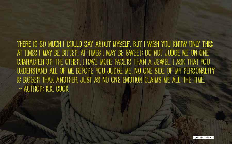 Just One More Time Quotes By K.K. Cook