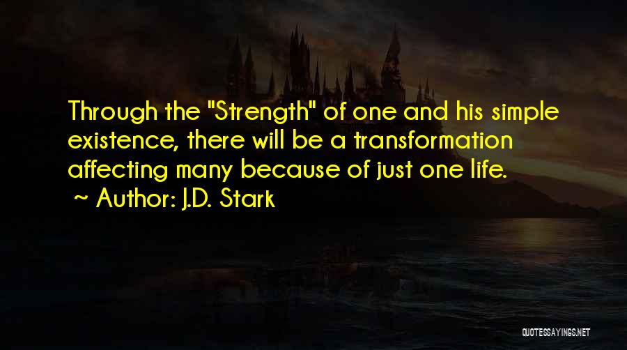 Just One Of Many Quotes By J.D. Stark