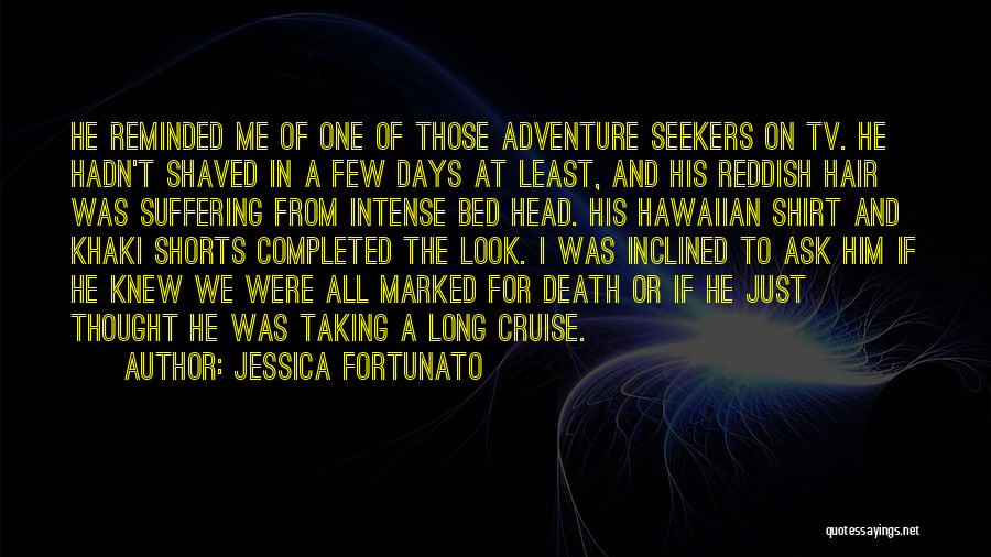 Just One Of Those Days Quotes By Jessica Fortunato