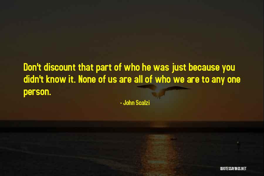 Just One Person Quotes By John Scalzi Just One Person Quotes By John Scalzi