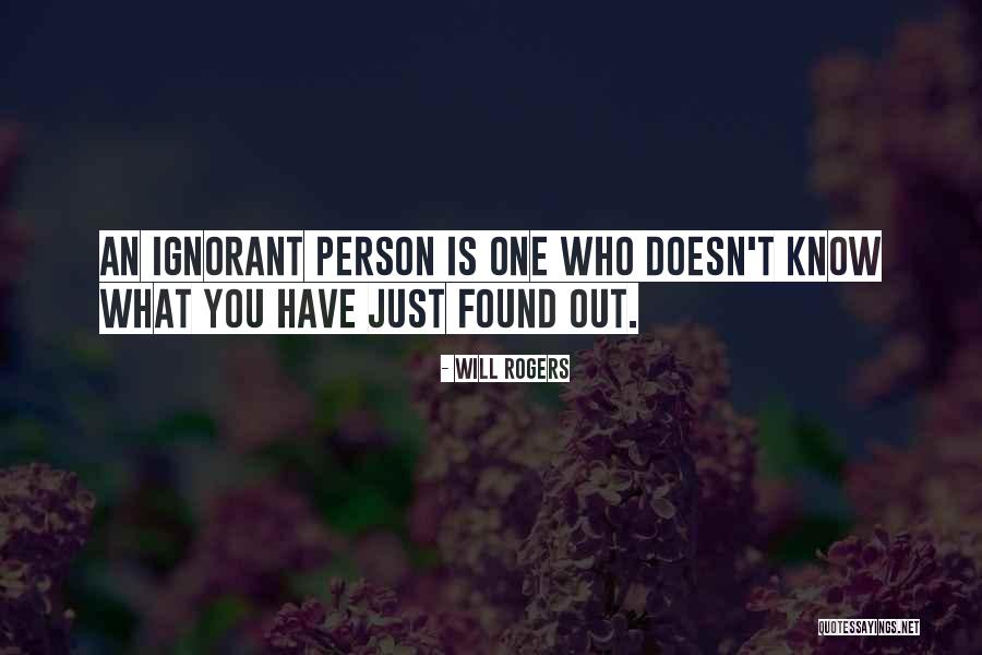 Just One Person Quotes By Will Rogers