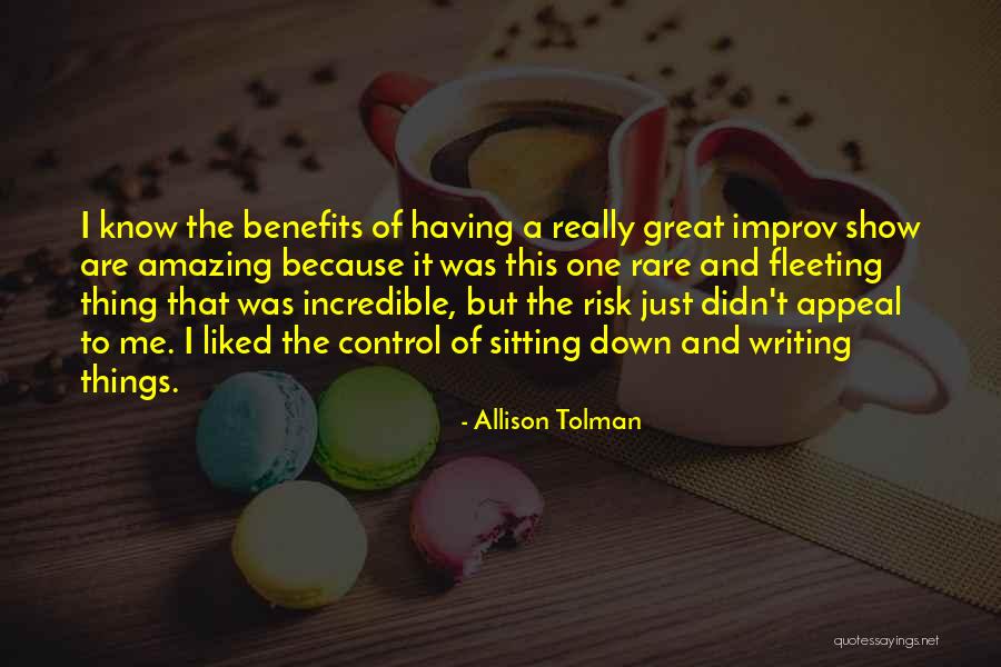 Just One Thing Quotes By Allison Tolman Just One Thing Quotes By Allison Tolman