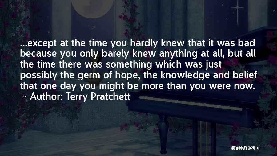 Just One Time Quotes By Terry Pratchett