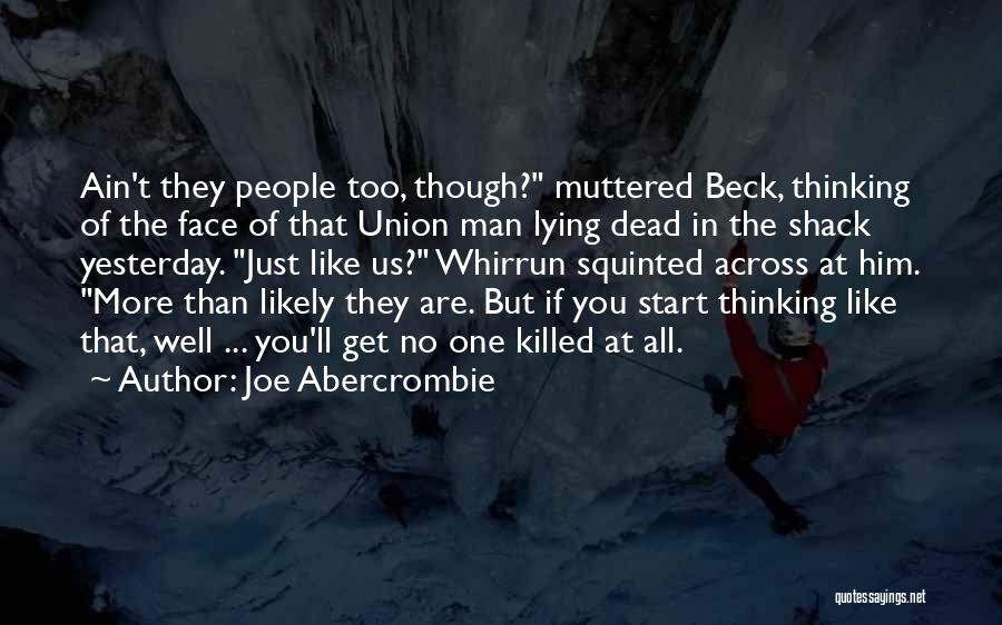 Just One Yesterday Quotes By Joe Abercrombie