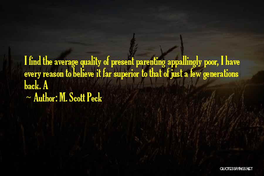 Just Peck Quotes By M. Scott Peck