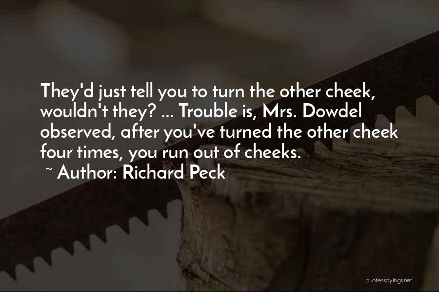 Just Peck Quotes By Richard Peck