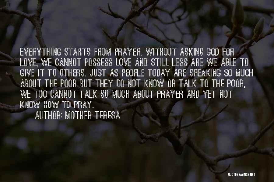 Just Pray About It Quotes By Mother Teresa