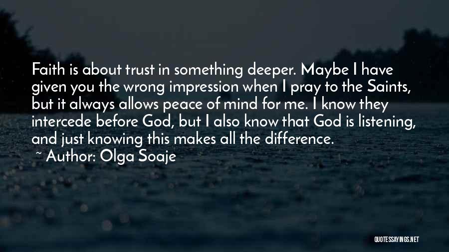Just Pray About It Quotes By Olga Soaje