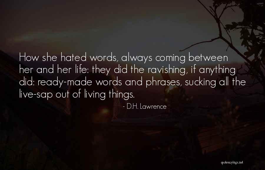 Just Ravishing Quotes By D.H. Lawrence Just Ravishing Quotes By D.H. Lawrence