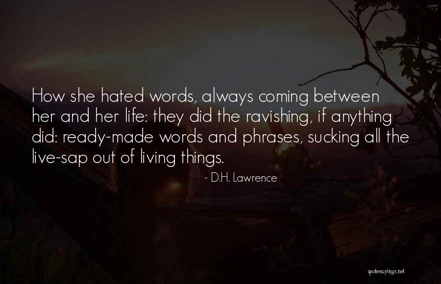 Just Ravishing Quotes By D.H. Lawrence